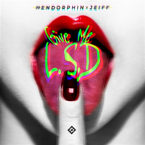 Hendorphin, Jeiff  -  Give Me L.S.D