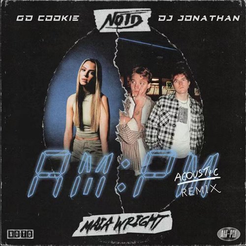 NOTD - AMPM (DJJonathan  GD Cookie  Remix)