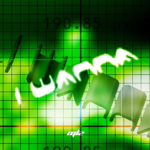 MLZ - I WANNA 