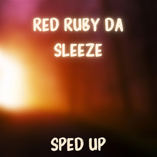Red Ruby Da Sleeze (Hype Re-Drum)
