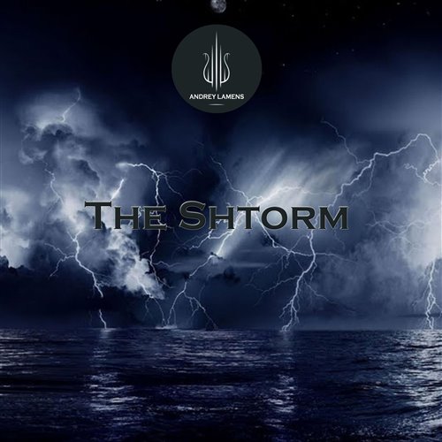 Andrey Lamens - The Shtorm 