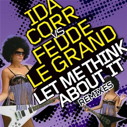 Ida Corr  Fedde Le Grand x Katusha Svoboda - Let Me Think About It (KIRILLSLEM Blend) 
