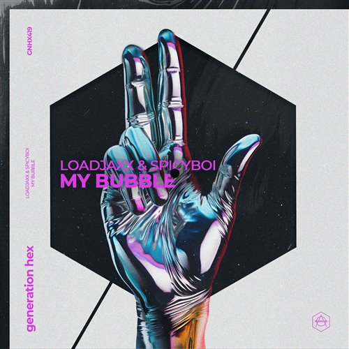 Loadjaxx  SpicyBoi - My Bubble (Extended Mix)