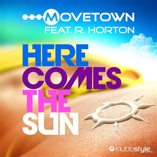 Movetown  Ray Horton - Here Comes The Sun(NR Nicholas Ray Remix) 