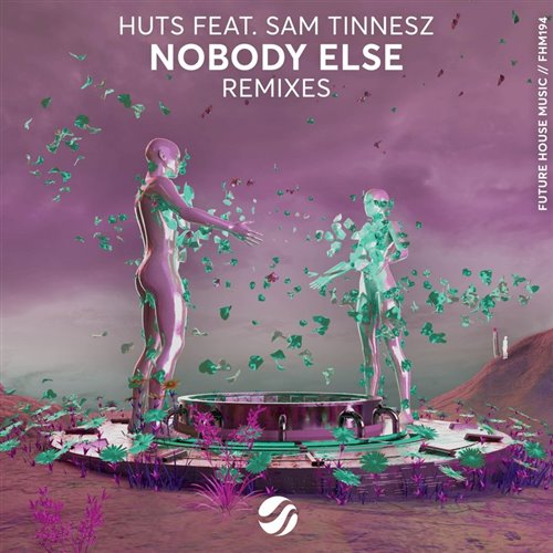 HUTS Feat. Sam Tinesz - Nobody Else (VLLV  11TiKO) 