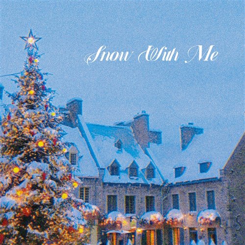 Snow With Me 