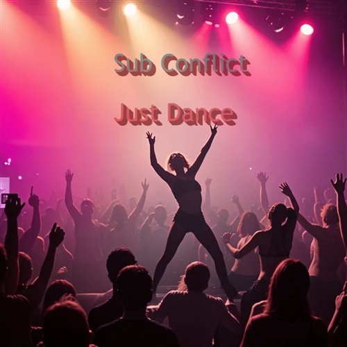 Sub Conflict - Just Dance (Future House Mix) 