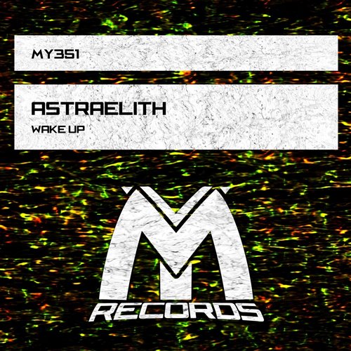 Astraelith - Wake Up(Original mix) 