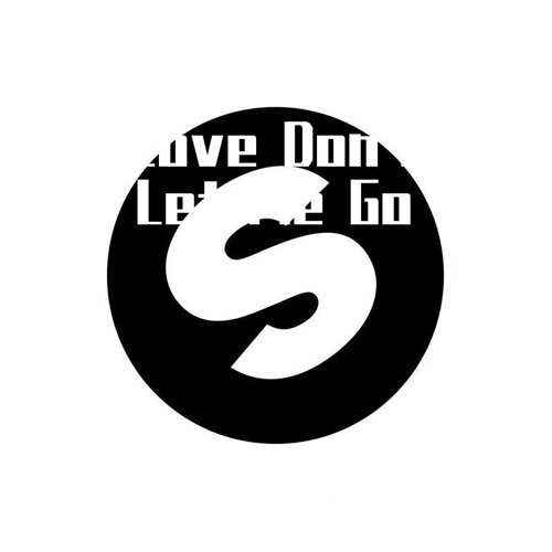 LOVE DON'T LET ME GO - JAYKENLY