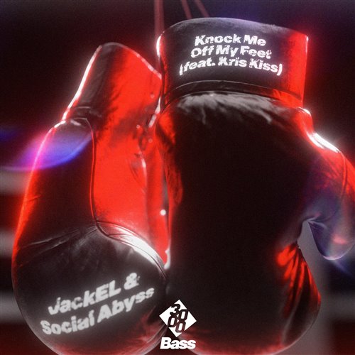 Jackel, Social Abyss, 3000 Bass, Kris Kiss - Knock Me Off My Feet (Pestov Remix) 