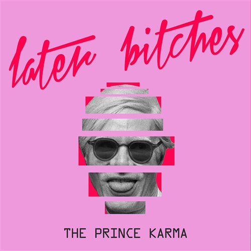 The Prince Karma- Lateres