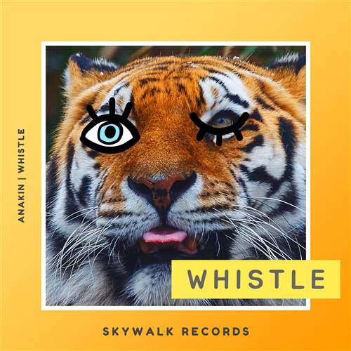 ANAKIN - Whistle