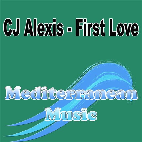 CJ Alexis - First Love (Original Mix) [Eternal Sun Industrial - ESI] 