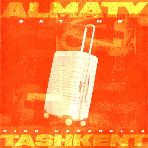 Say Mo  King Macarella - ALMATY - TASHKENT (Dj Rufat) Mix 