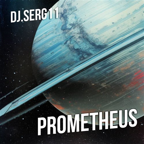 DJ.SERG11 - Prometheus 