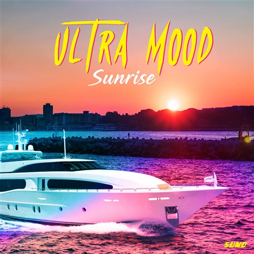 Ultra Mood - Sunrise (SKURM Remix) 