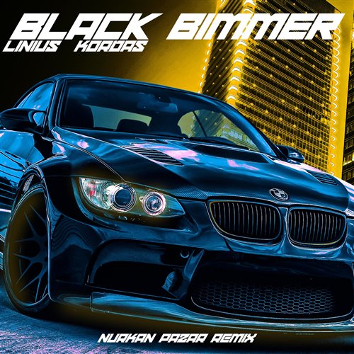 Linius, Kordas, Nurkan Pazar - Black Bimmer (Dj Meros Version Mix) 