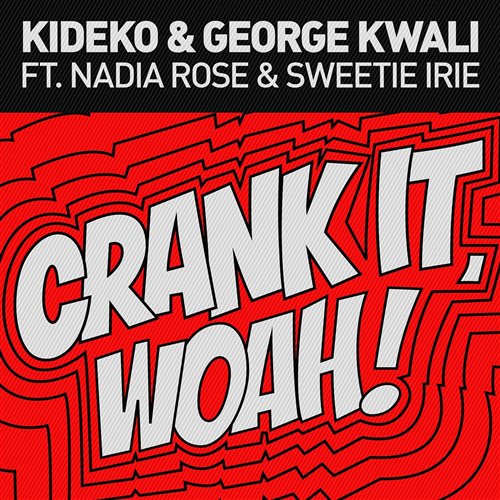 Kideko  George Kwali ft. Nadia Rose  Sweetie Irie X Jenia Smile  Ser Twister - Crank It (JONYFACE BLEND) 