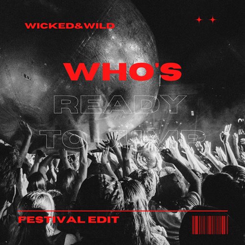 Who Is Ready To Jump (2024 Festival Bootleg)