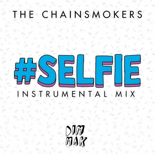 The Chainsmokers vs Botnek - Selfie (Fahjah Techno Flip) [MASTER2]
