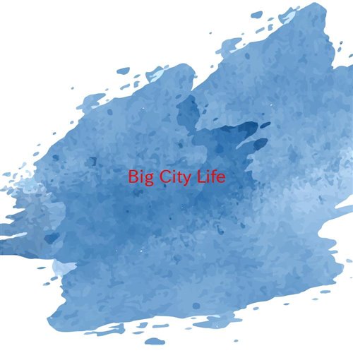 Big City Life (Olive Oil _Heute Nacht X Take My Mind_ Edit)