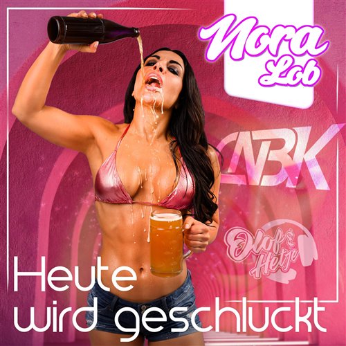 HEUTE WIRD GESCHLUCKT  - NORA LOB (Bassregion remix 2025) 