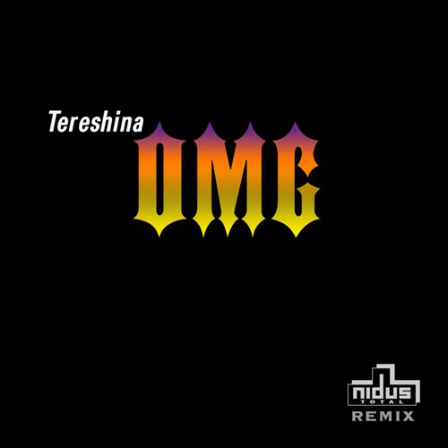 TERESHINA – OMG (ULTURA REMIX) 