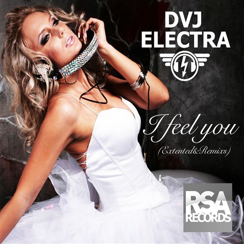 DVJ ELECTRA - I Feel You (S. Bogdanov Remix) 