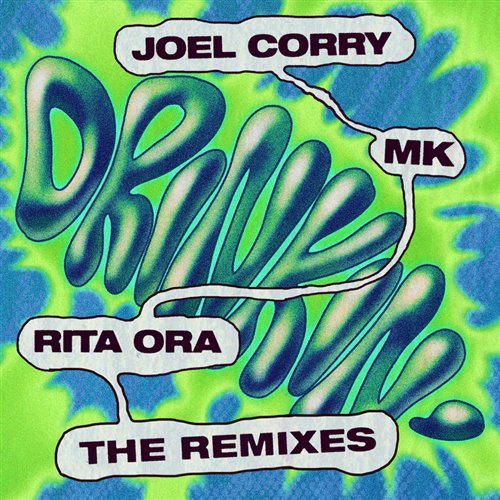 Mk, Rita Ora, Joel Corry - Drinkin' [Joel Corry VIP Mix] [Extended] [Dance, Electro Pop]  