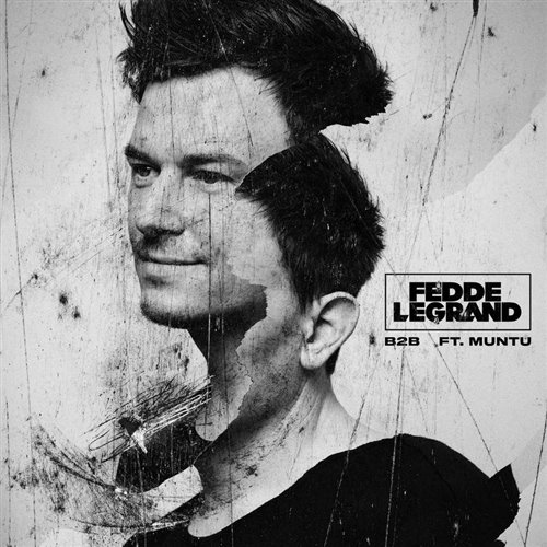 Fedde Le Grand Muntu - B2B  