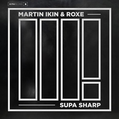 Martin Ikin, Roxe - Supa Sharp [Extended Mix] [Tech House]