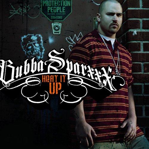 Bubba Sparxxx - Heat It Up (Str8cut-2.0)