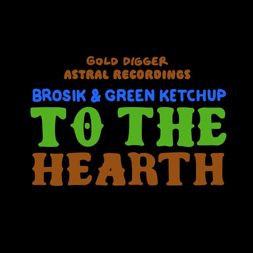 BROSIK  Green Ketchup - To The Heart