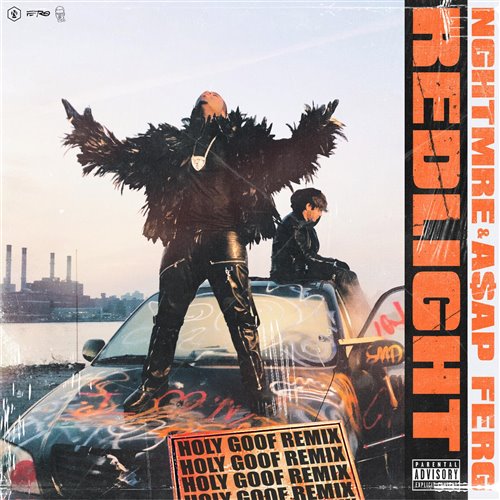 NGHTMRE  A$AP FERG - REDLIGHT (Holy Goof Remix)