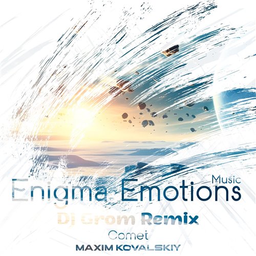 Maxim Kovalskiy - Comet (DJ Grom Remix) 