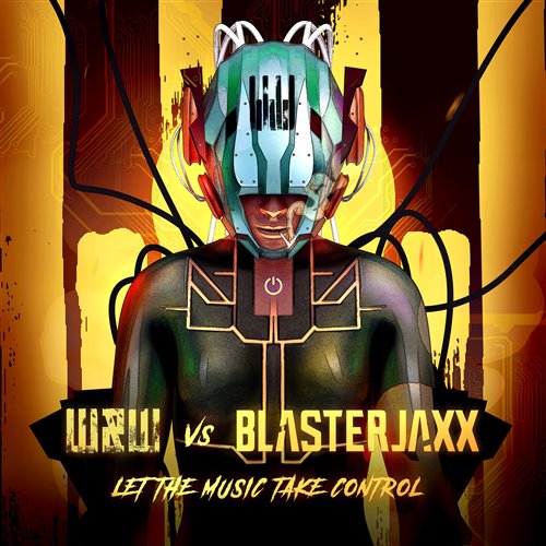 WW, Blasterjaxx - Let The Music Take Control (Anstero Bootleg) 