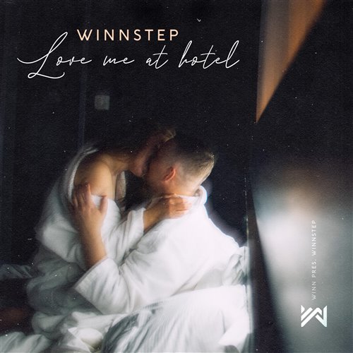 Winnstep - Love Me at Hotel 