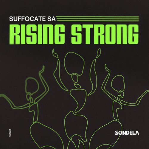 Suffocate SA, Thakzin - Rising Strong (Original Mix)