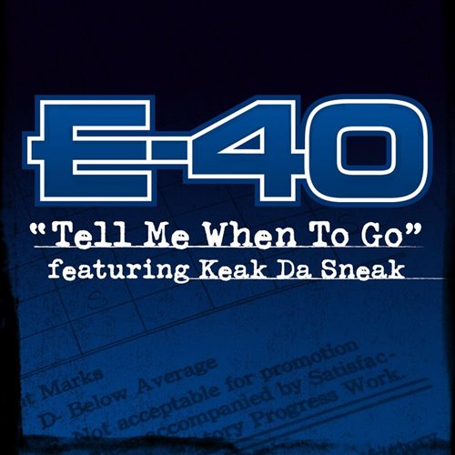 E40, Keak Da Sneak - Tell Me When To Go (SJ WCH1 Hype Redrum QH)