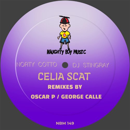 Norty Cotto, DJ Stingray - Celia Scat (Perc Work Mix) [Naughty Boy Music]