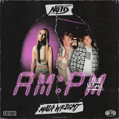 NOTD  Maia Wright - AM PM (KDH Flip) (Radio Short)