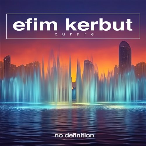 Efim Kerbut - Curare (Original Mix)