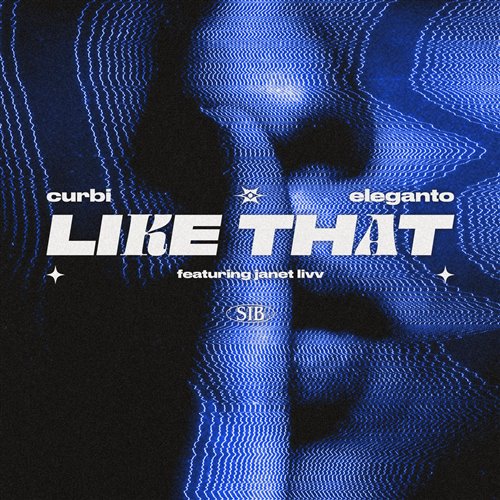 Curbi, Eleganto, Janet Livv - Like That (Original Mix) 