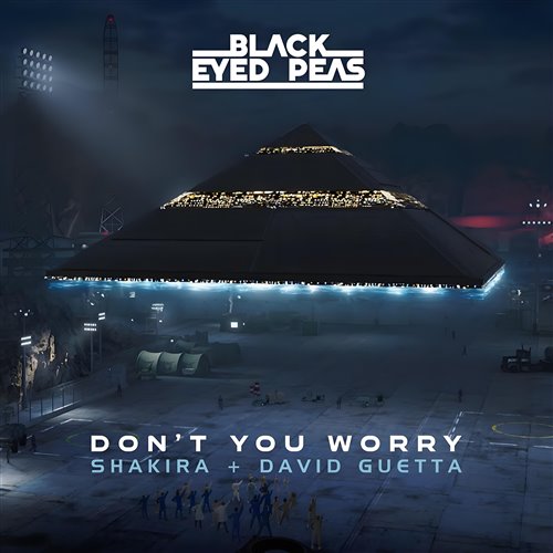 Black Eyed Peas, Shakira X Ownboss - Don't You Worry Vs. Move Your Body (Guztavo Mashup)