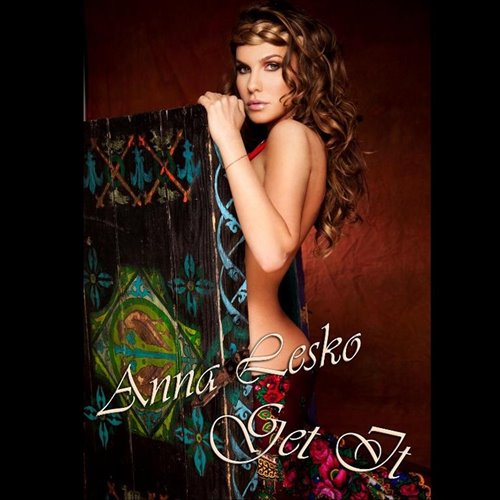 Anna Lesko - Get It ( Rebuild)