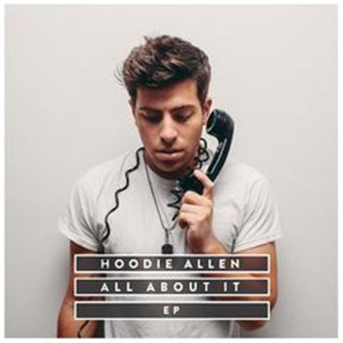 Hoodie Allen Feat Ed Sheeran - All About It [Clean]