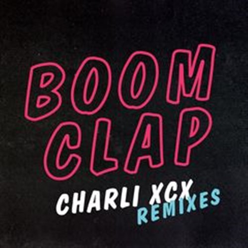 Boom Clap (Hype Redrum) Charli XCX
