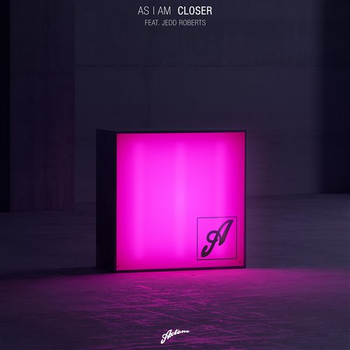 As I Am feat. Jedd Roberts - Closer (JVST SAY YES Remix)