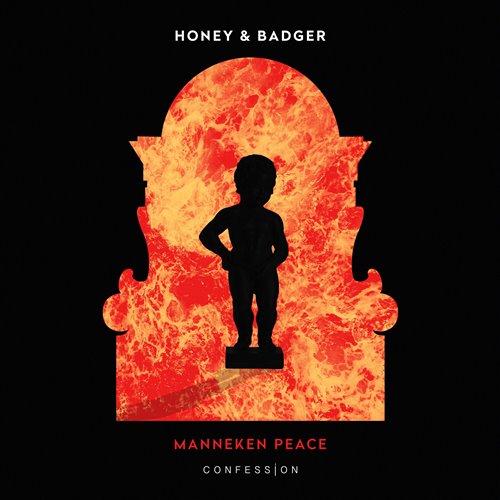 Honey  Badger - Manneken Peace