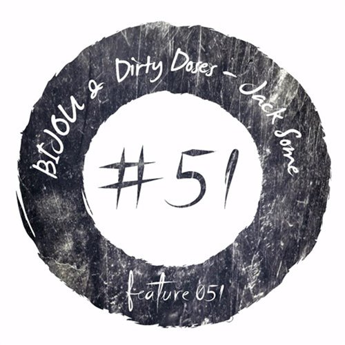 BIJOU  Dirty Doses - Jack Some